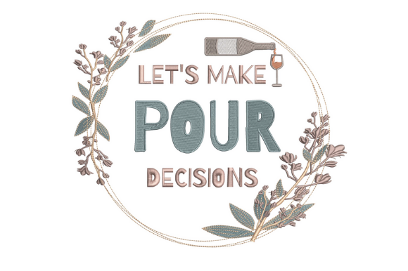 Let’s Make Pour Decisions